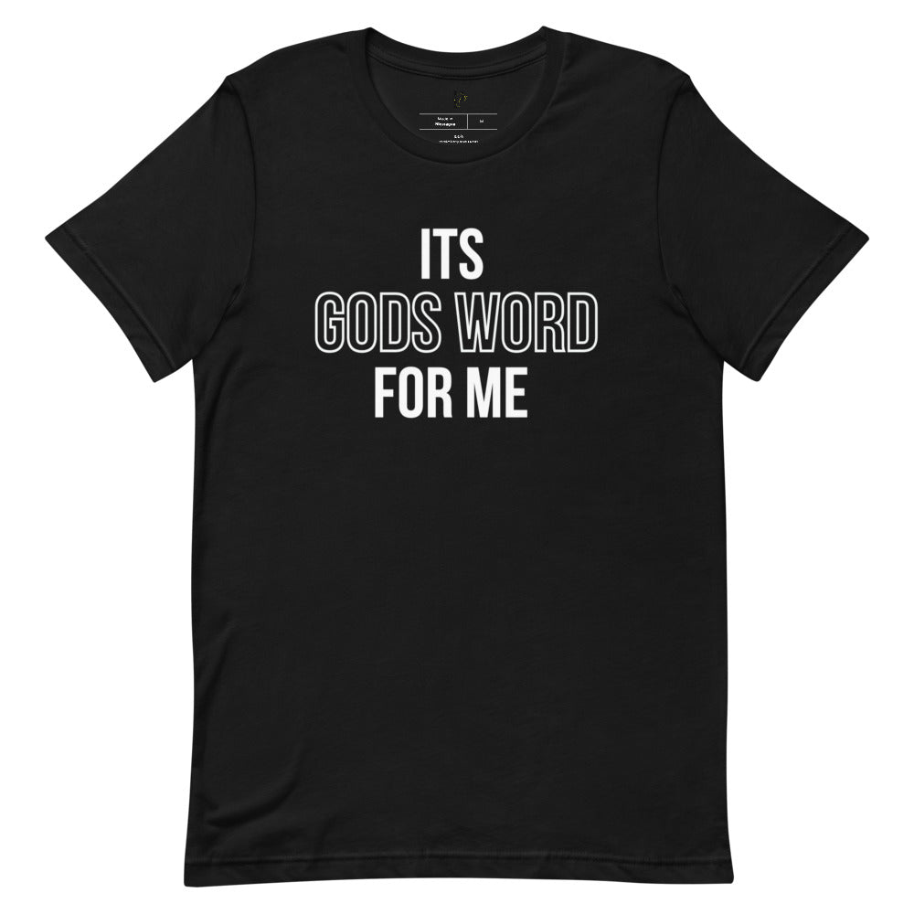 Its Gods Word for Me Short-Sleeve Unisex T-Shirt