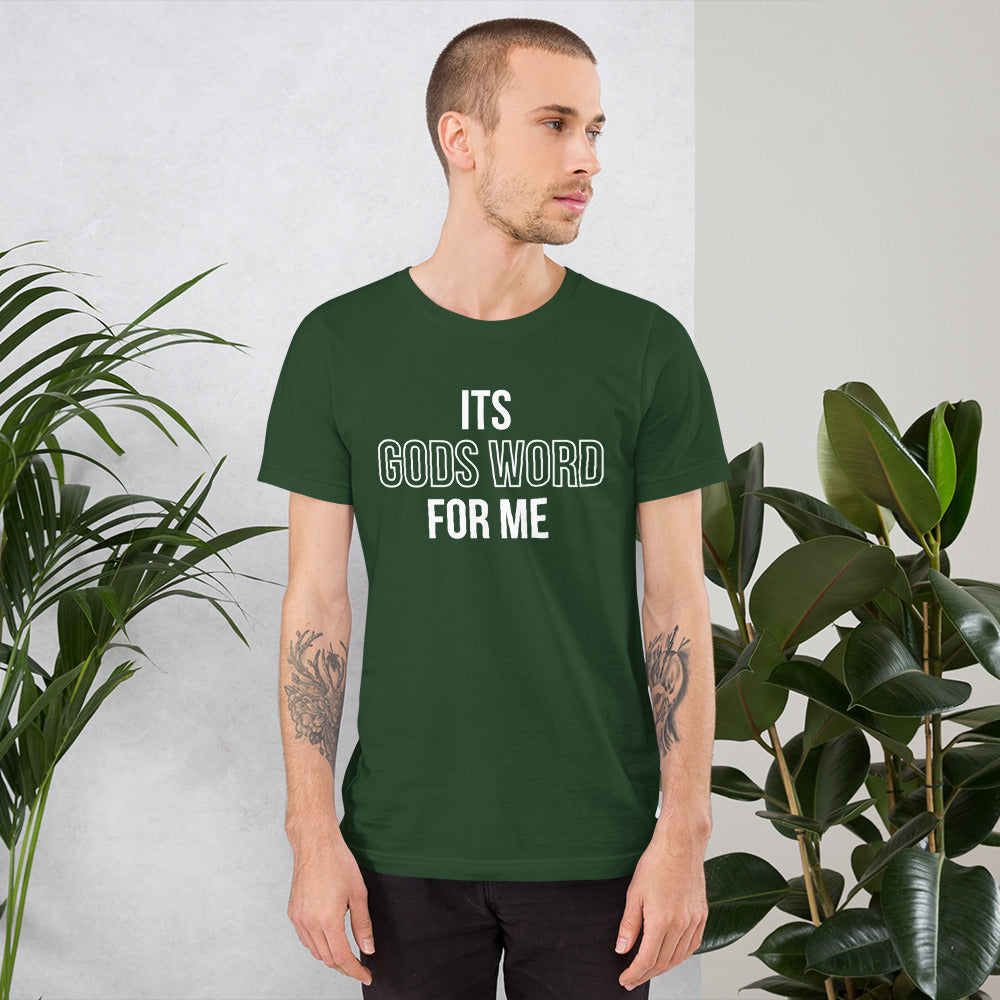 Its Gods Word for Me Short-Sleeve Unisex T-Shirt