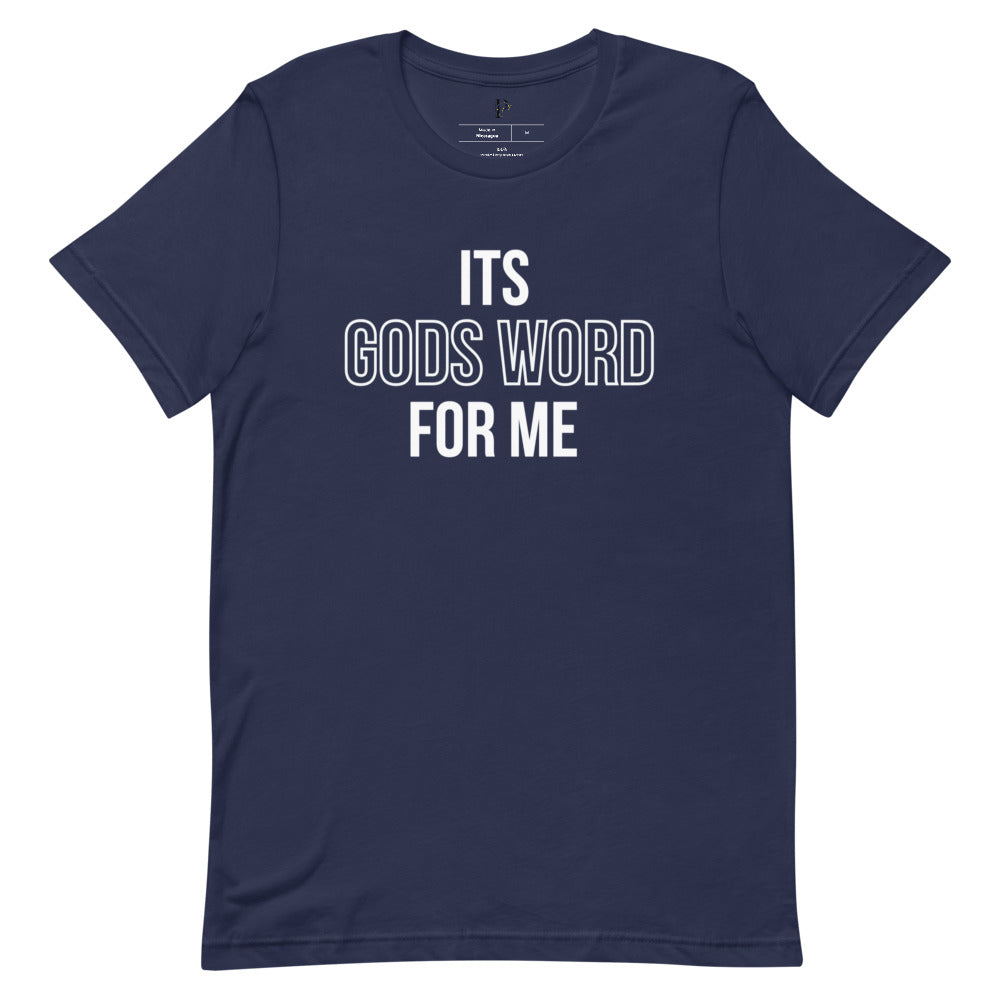 Its Gods Word for Me Short-Sleeve Unisex T-Shirt