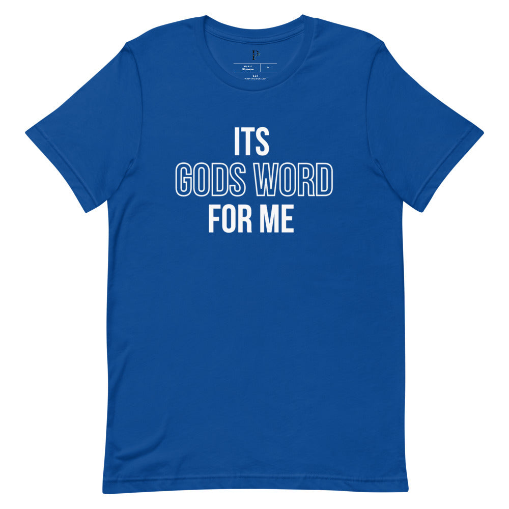 Its Gods Word for Me Short-Sleeve Unisex T-Shirt